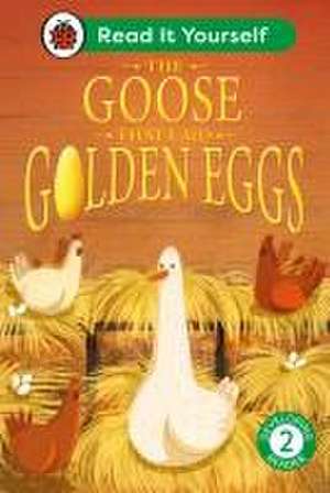 The Goose That Laid Golden Eggs: Read It Yourself - Level 2 Developing Reader de Ladybird