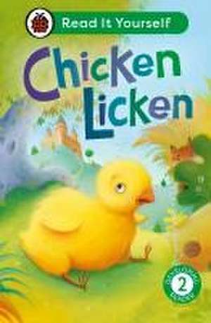 Chicken Licken: Read It Yourself - Level 2 Developing Reader de Ladybird