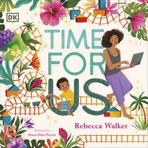 Time for Us de Rebecca Walker