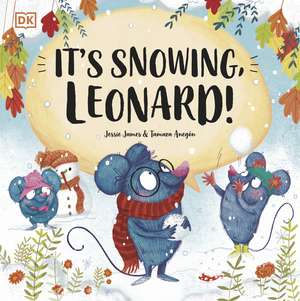 It's Snowing, Leonard! de Jessie James