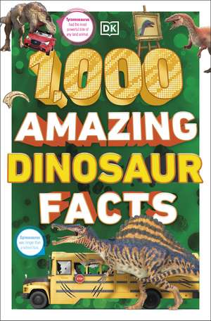 1,000 Amazing Dinosaur Facts de DK