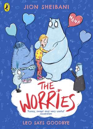 The Worries: Leo Says Goodbye de Jion Sheibani