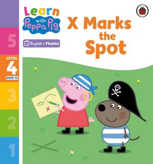 Learn with Peppa Phonics Level 4 Book 14 - X Marks the Spot (Phonics Reader) de Peppa Pig