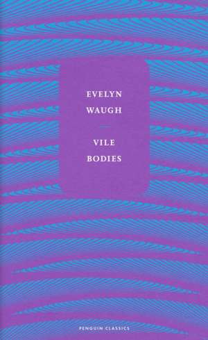 Vile Bodies de Evelyn Waugh