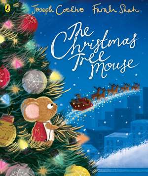 The Christmas Tree Mouse de Joseph Coelho