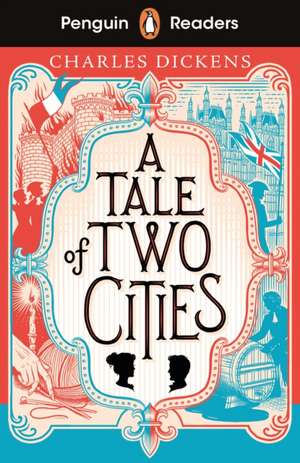 Penguin Readers Level 6: A Tale of Two Cities (ELT Graded Reader) de Charles Dickens