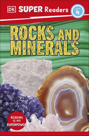 DK Super Readers Level 4 Rocks and Minerals de DK