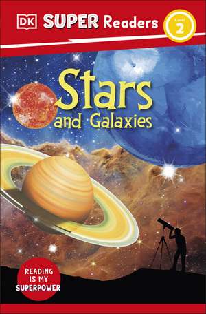 DK Super Readers Level 2 Stars and Galaxies de DK