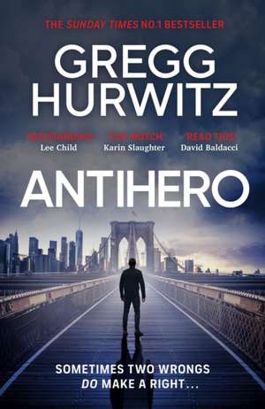 Antihero de Gregg Hurwitz