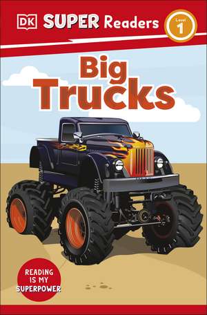 DK Super Readers Level 1 Big Trucks de DK