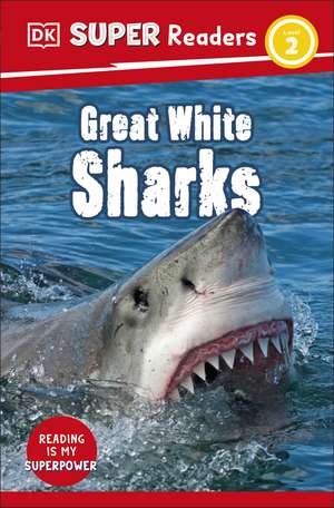 DK Super Readers Level 2 Great White Sharks de DK