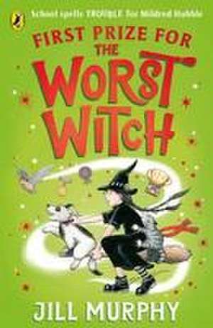 First Prize for the Worst Witch de Jill Murphy