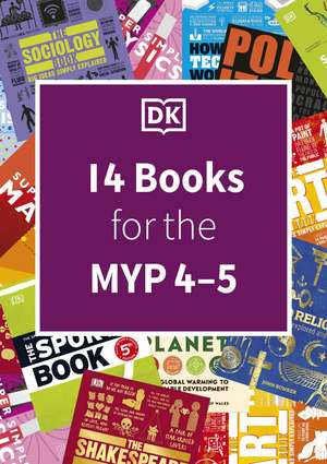 DK IB collection: Middle Years Programme (MYP 4-5): Supporting transdisciplinary understanding, inquiry and international mindedness de DK