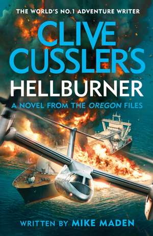 Clive Cussler's Hellburner de Mike Maden