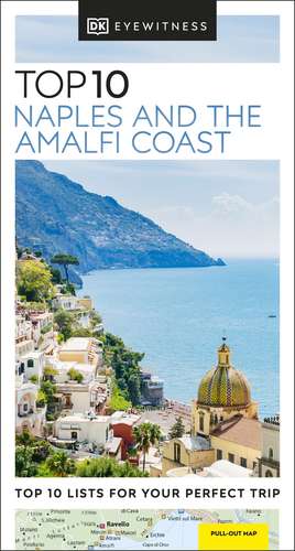 DK Eyewitness Top 10 Naples and the Amalfi Coast de DK Eyewitness