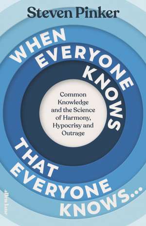 When Everyone Knows That Everyone Knows... de Steven Pinker
