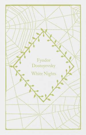 White Nights de Fyodor Dostoyevsky