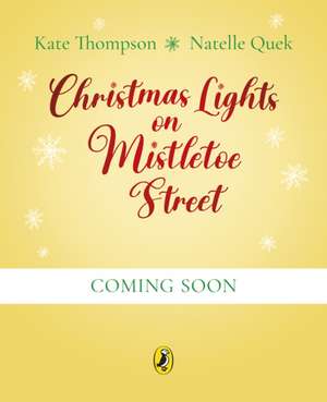 Christmas Lights on Mistletoe Street de Kate Thompson