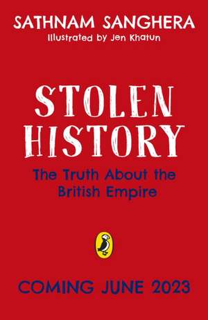 Stolen History de Sathnam Sanghera