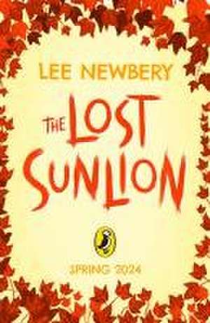 The Lost Sunlion de Lee Newbery