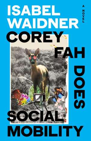 Corey Fah Does Social Mobility de Isabel Waidner