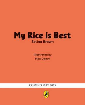 My Rice is Best de Selina Brown