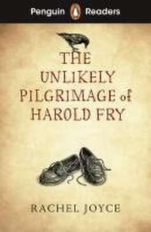 Penguin Readers Level 5: The Unlikely Pilgrimage of Harold Fry (ELT Graded Reader) de Rachel Joyce