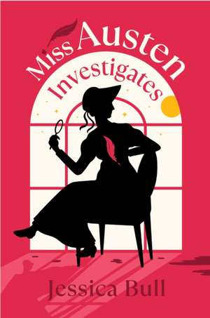 Miss Austen Investigates de Jessica Bull