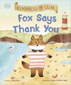 Kindness Club Fox Says Thank You de Ella Law