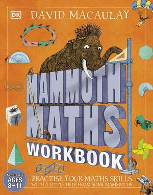 Mammoth Maths Workbook: Practise Your Maths Skills with a Little Help from Some Mammoths de DK