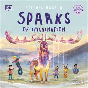 Sparks of Imagination de Stephen Hogtun