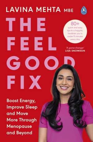 Feel Good Fix de Lavina Mehta MBE