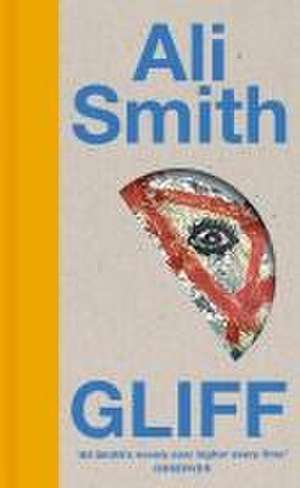 Gliff de Ali Smith