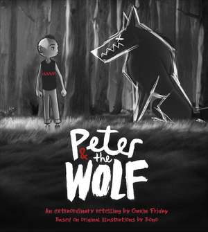 Peter and the Wolf: Wolves Come in Many Disguises de Gavin Friday