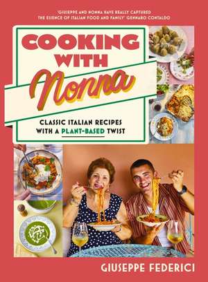 Cooking with Nonna de Giuseppe Federici