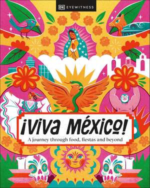 ¡Viva Mexico! de DK Travel