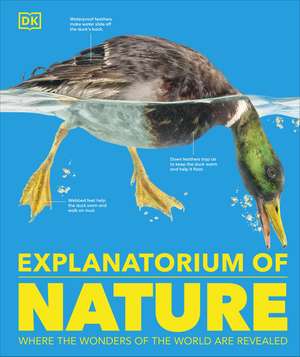 Explanatorium of Nature: Where the Wonders of the World are Revealed de DK