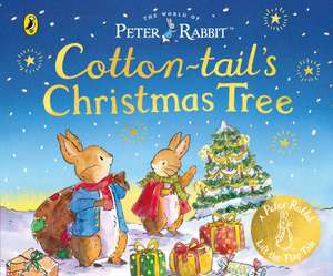 Peter Rabbit: The World of Peter Rabbit: Cotton-tail's Christmas Tree de Beatrix Potter