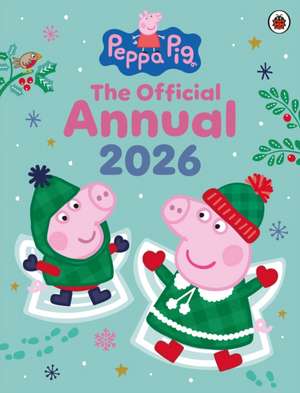 Peppa Pig: The Official Annual 2026 de Peppa Pig