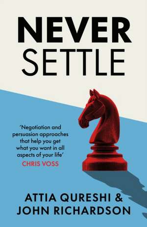 Never Settle de Attia Qureshi