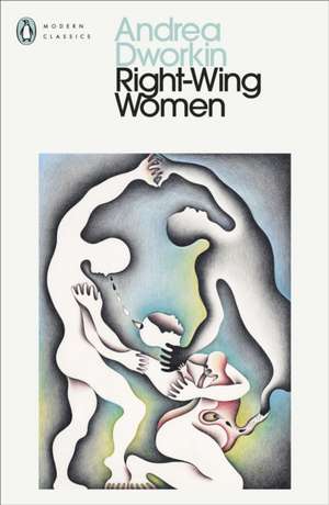 Right-Wing Women de Andrea Dworkin