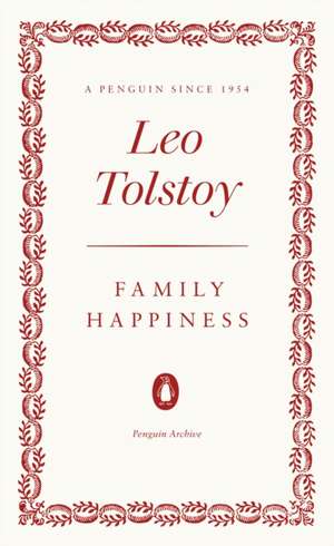 Family Happiness de Leo Tolstoy