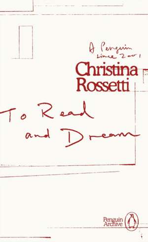 To Read and Dream de Christina Rossetti