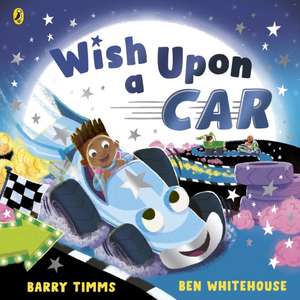 Wish Upon a Car de Barry Timms