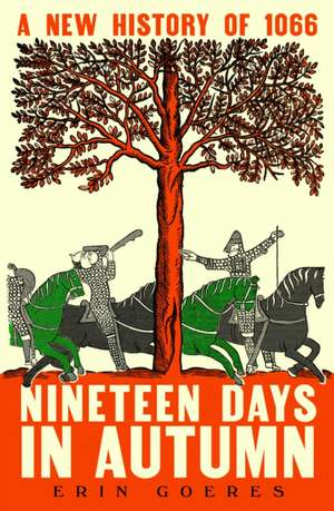 Nineteen Days in Autumn de Erin Goeres