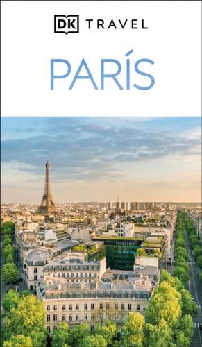 Paris Guia Visual (DK Paris) de Dk Travel