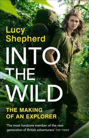 Into the Wild de Lucy Shepherd
