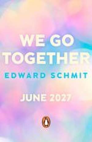 We Go Together de Edward Schmit