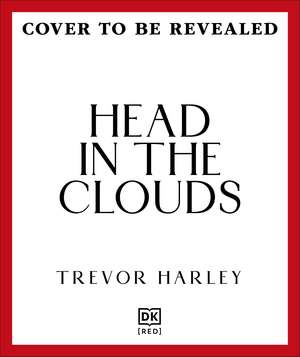 Head in the Clouds: How the Weather Affects Our Minds and Mental Health de Professor Trevor Harley