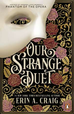Our Strange Duet de Erin A. Craig